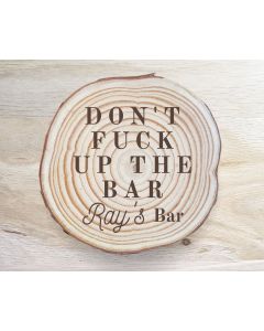 "Don't Fuck Up the Bar" Coaster Set