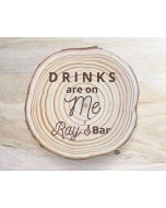 "Drinks are on Me" Coaster Set